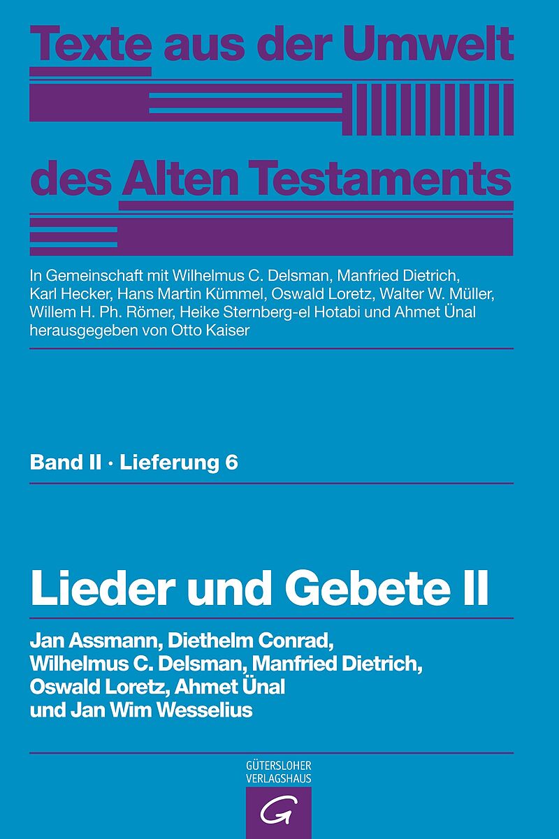 Texte aus der Umwelt des Alten Testaments, Bd 2: Religiöse Texte / Lieder und Gebete II