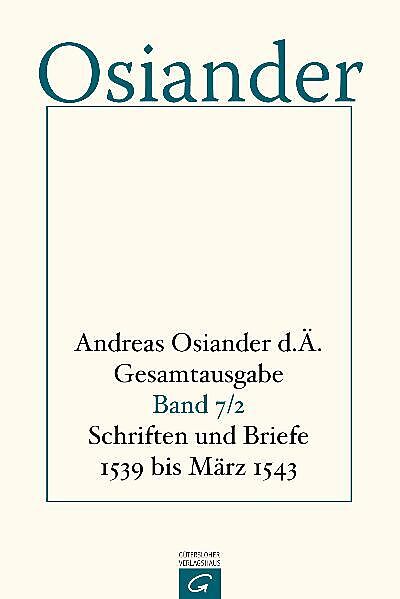 Gesamtausgabe / Schriften und Briefe 1539 bis März 1543
