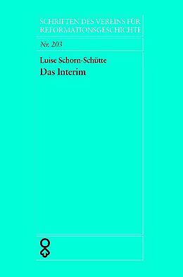Fester Einband Das Interim 1548/50 von Luise Schorn-Schütte