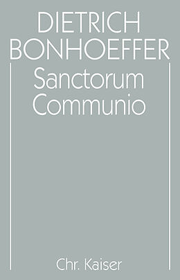 Fester Einband Dietrich Bonhoeffer Werke (DBW) / Sanctorum Communio von Dietrich Bonhoeffer