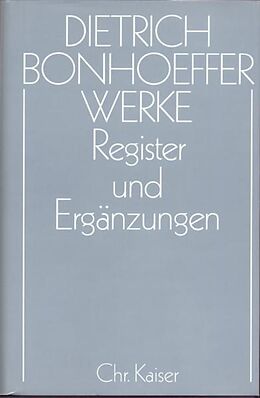Fester Einband Dietrich Bonhoeffer Werke (DBW) / Register und Ergänzungen von 
