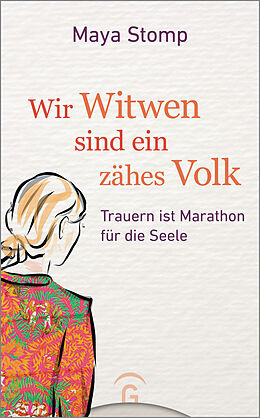 Fester Einband Wir Witwen sind ein zähes Volk von Maya Stomp
