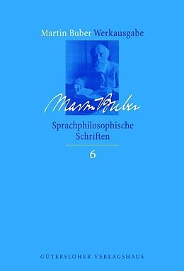 Fester Einband Martin Buber-Werkausgabe (MBW) / Sprachphilosophische Schriften von Martin Buber
