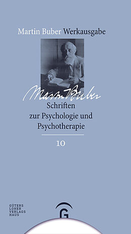 Fester Einband Martin Buber-Werkausgabe (MBW) / Schriften zur Psychologie und Psychotherapie von 