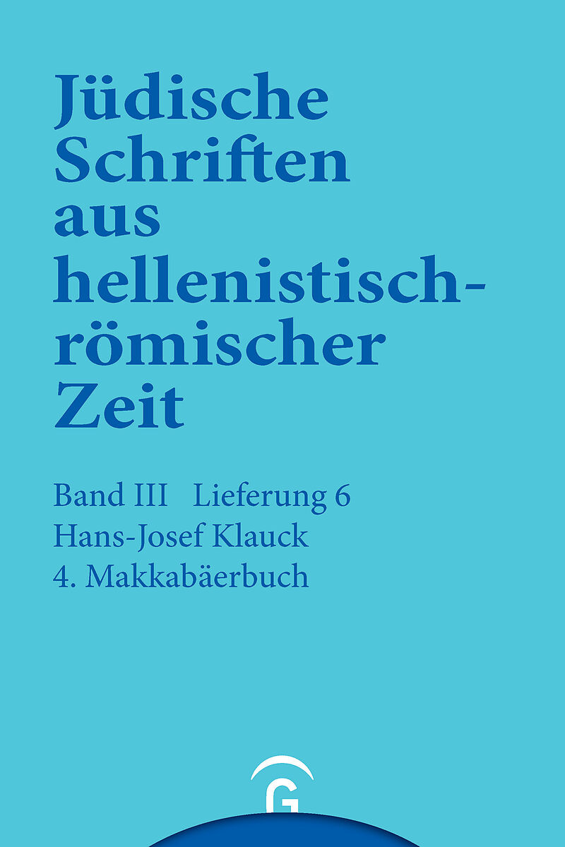 Jüdische Schriften aus hellenistisch-römischer Zeit, Bd 3: Unterweisung in lehrhafter Form / 4. Makkabäerbuch