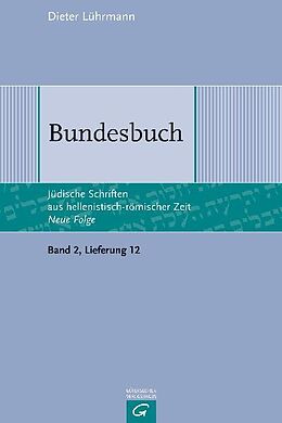 Kartonierter Einband Jüdische Schriften aus hellenistisch-römischer Zeit - Neue Folge... / Bundesbuch von Dieter Lührmann