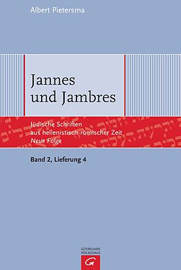 Kartonierter Einband Jüdische Schriften aus hellenistisch-römischer Zeit - Neue Folge... / Jannes und Jambres von Albert Pietersma
