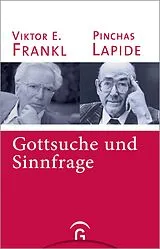 Kartonierter Einband Gottsuche und Sinnfrage von Pinchas Lapide, Viktor E. Frankl