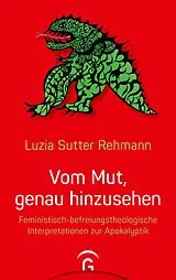 Fester Einband Vom Mut, genau hinzusehen von Luzia Sutter Rehmann