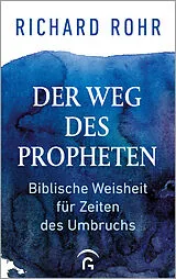 Fester Einband Der Weg des Propheten von Richard Rohr