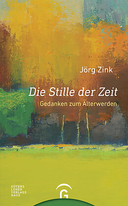 Fester Einband Die Stille der Zeit von Jörg Zink