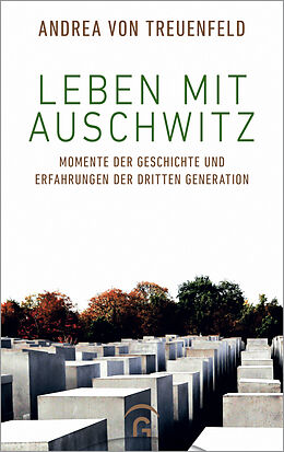 Fester Einband Leben mit Auschwitz von Andrea von Treuenfeld