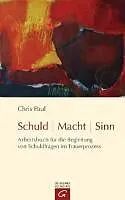 Fester Einband Schuld - Macht - Sinn von Chris Paul