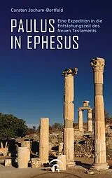 Fester Einband Paulus in Ephesus von Carsten Jochum-Bortfeld