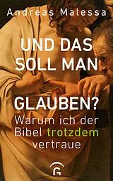 Fester Einband Und das soll man glauben? von Andreas Malessa