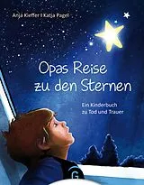 Fester Einband Opas Reise zu den Sternen von Anja Kieffer