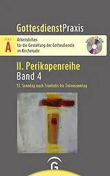 Kartonierter Einband Gottesdienstpraxis Serie A, Perikopenreihe II / 13. Sonntag nach Trinitatis bis Totensonntag von 