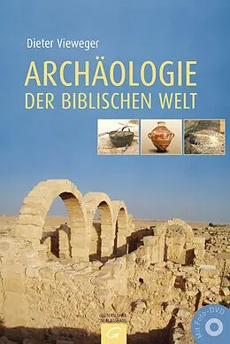 Fester Einband Archäologie der biblischen Welt von Dieter Vieweger