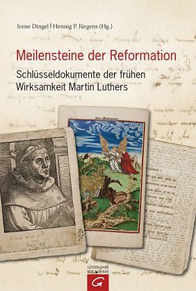 Meilensteine der Reformation