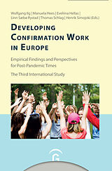 Kartonierter Einband Konfirmandenarbeit erforschen und gestalten / Developing Confirmation Work in Europe von 