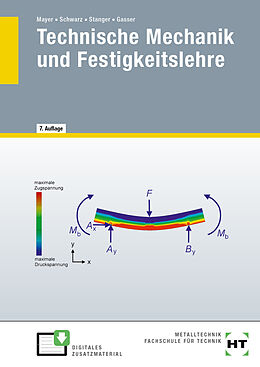 Kartonierter Einband Technische Mechanik und Festigkeitslehre von Hans-Georg Mayer, Wolfgang Schwarz, Werner Stanger