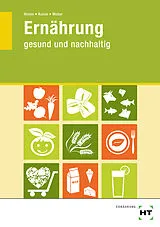 Kartonierter Einband Ernährung von Cornelia Kunze, Steffi Weber, Monika Heinis