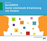 Geheftet KurzCHECK Sozial-emotionale Entwicklung von Kindern von Anja Mock-Eibeck
