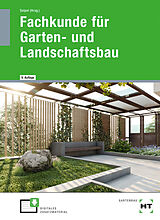 Fester Einband Fachkunde für Garten- und Landschaftsbau von Holger Seipel, Andreas Rabisch, Klaus Kruse