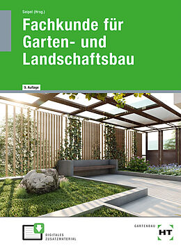 Fester Einband Fachkunde für Garten- und Landschaftsbau von Holger Seipel, Andreas Rabisch, Klaus Kruse