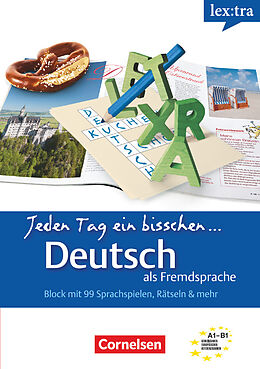 Kartonierter Einband Lextra - Deutsch als Fremdsprache - Jeden Tag ein bisschen Deutsch - A1-B1: Band 1 von Lisa Dörr