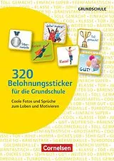 Loseblatt 320 Belohnungssticker für die Grundschule - Coole Fotos und Sprüche zum Loben und Motivieren von 