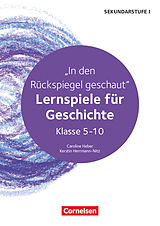 Geheftet Lernspiele Sekundarstufe I - Geschichte - Klasse 5-10 von Caroline Heber, Kerstin Herrmann-Nitz