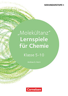 Geheftet Lernspiele Sekundarstufe I - Chemie - Klasse 5-10 von Andreas G. Harm