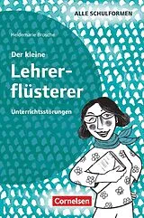 Kartonierter Einband Der kleine Lehrerflüsterer von Heidemarie Brosche
