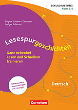 Geheftet Lesespurgeschichten für die Sekundarstufe I - Klasse 5/6 von Ludger Schubert, Regina Schubert-Drumann