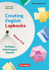 Kartonierter Einband Creating English Lapbooks - Klasse 5/6 - Vorlagen, Anleitungen, Impulse von Ingrid Preedy, Brigitte Seidl