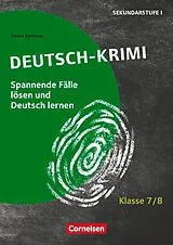 Kartonierter Einband (Kt) Lernkrimis für die SEK I - Deutsch - Klasse 7/8 von Daniel Kohlhaas