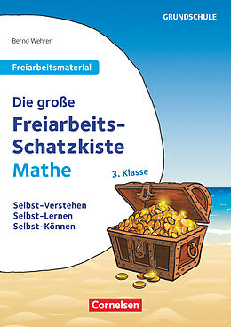 Loseblatt Freiarbeitsmaterial für die Grundschule - Mathematik - Klasse 3 von Bernd Wehren