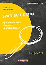 Kartonierter Einband Lernkrimis für die SEK I - Spanisch - Lernjahr 3/4 von Emma Garcia Sanz, Frank Reza Links