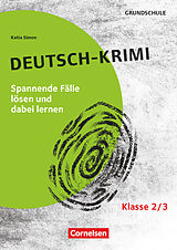 Kartonierter Einband Lernkrimis für die Grundschule - Deutsch - Klasse 2/3 von Katia Simon