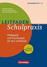 Kartonierter Einband Leitfaden Schulpraxis (13., überarbeitete Neuauflage) - Pädagogik und Psychologie für den Lehrberuf von Ulrich Abele, Gislinde Bovet, Jörg Dohnicht