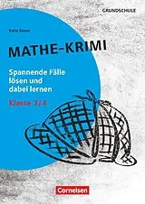 Kartonierter Einband Lernkrimis für die Grundschule - Mathe - Klasse 3/4 von Katia Simon