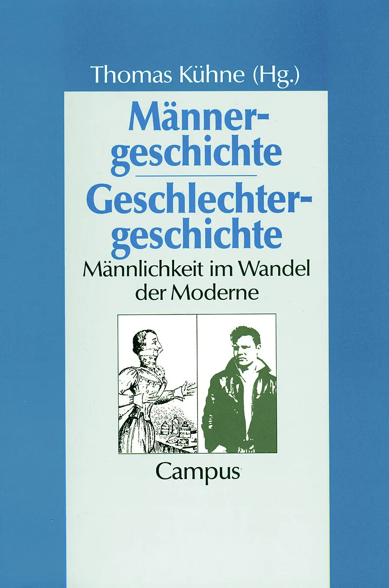 Männergeschichte - Geschlechtergeschichte