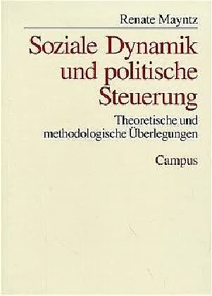 Soziale Dynamik und politische Steuerung