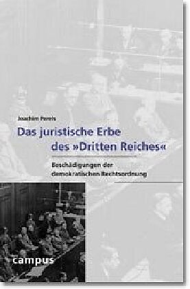 Das juristische Erbe des »Dritten Reiches«