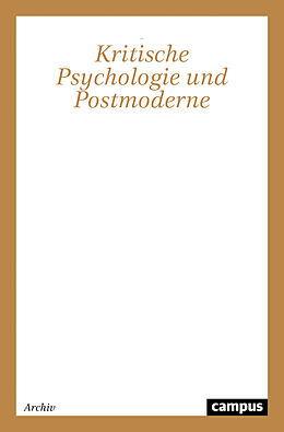 Kartonierter Einband Kritische Psychologie und Postmoderne von Martin J. Jandl