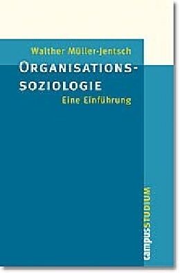 Paperback Organisationssoziologie von Walther Müller-Jentsch