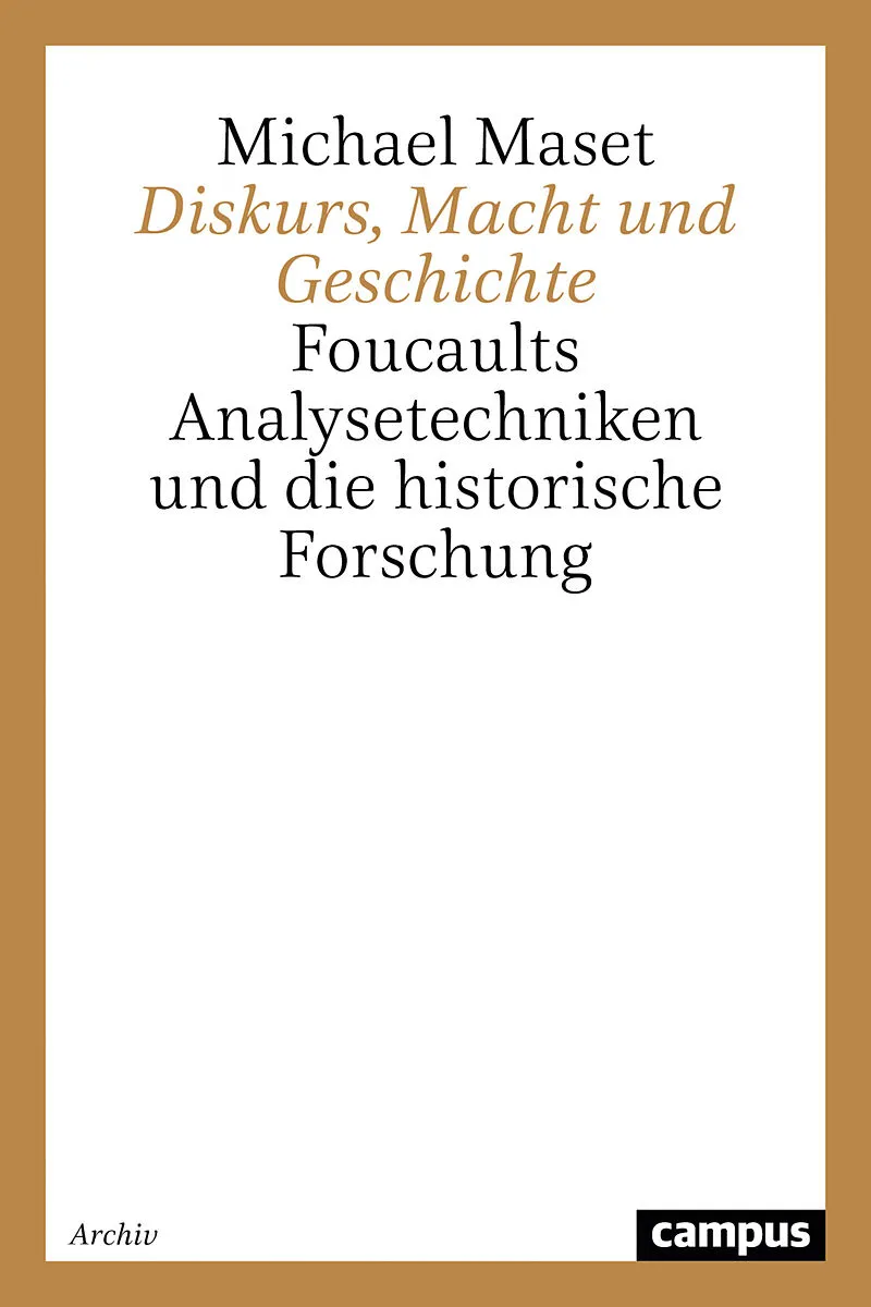 Diskurs, Macht und Geschichte