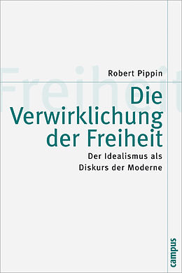 Paperback Die Verwirklichung der Freiheit von Robert Pippin