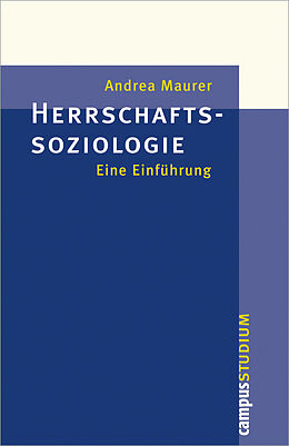 Paperback Herrschaftssoziologie von Andrea Maurer